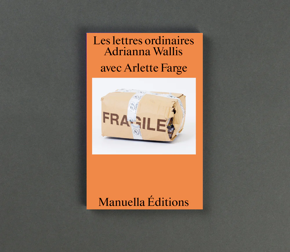 Adrianna Wallis, Arlette Farge - Les Lettres ordinaires - Image 2