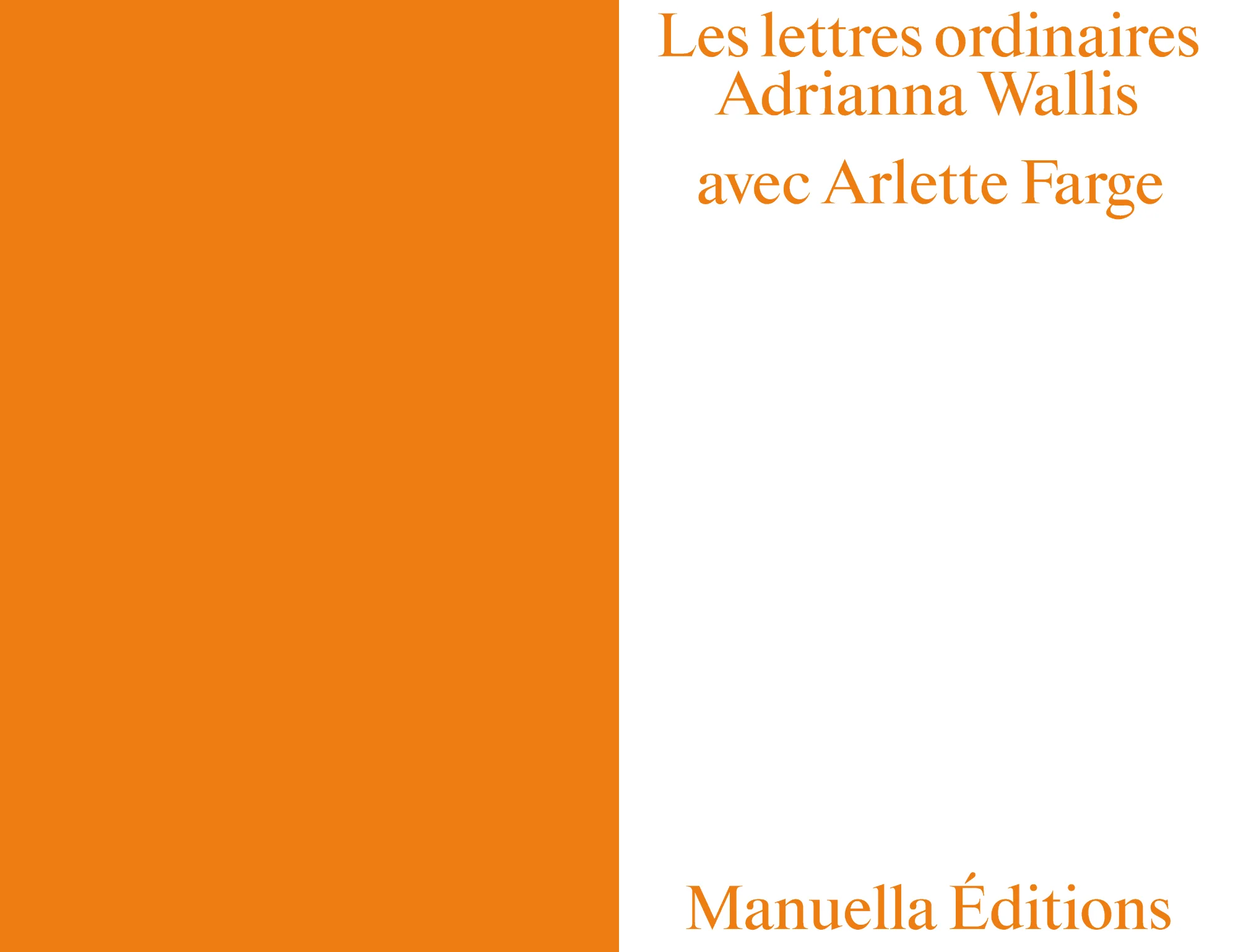 Adrianna Wallis, Arlette Farge - Les Lettres ordinaires - Image 4