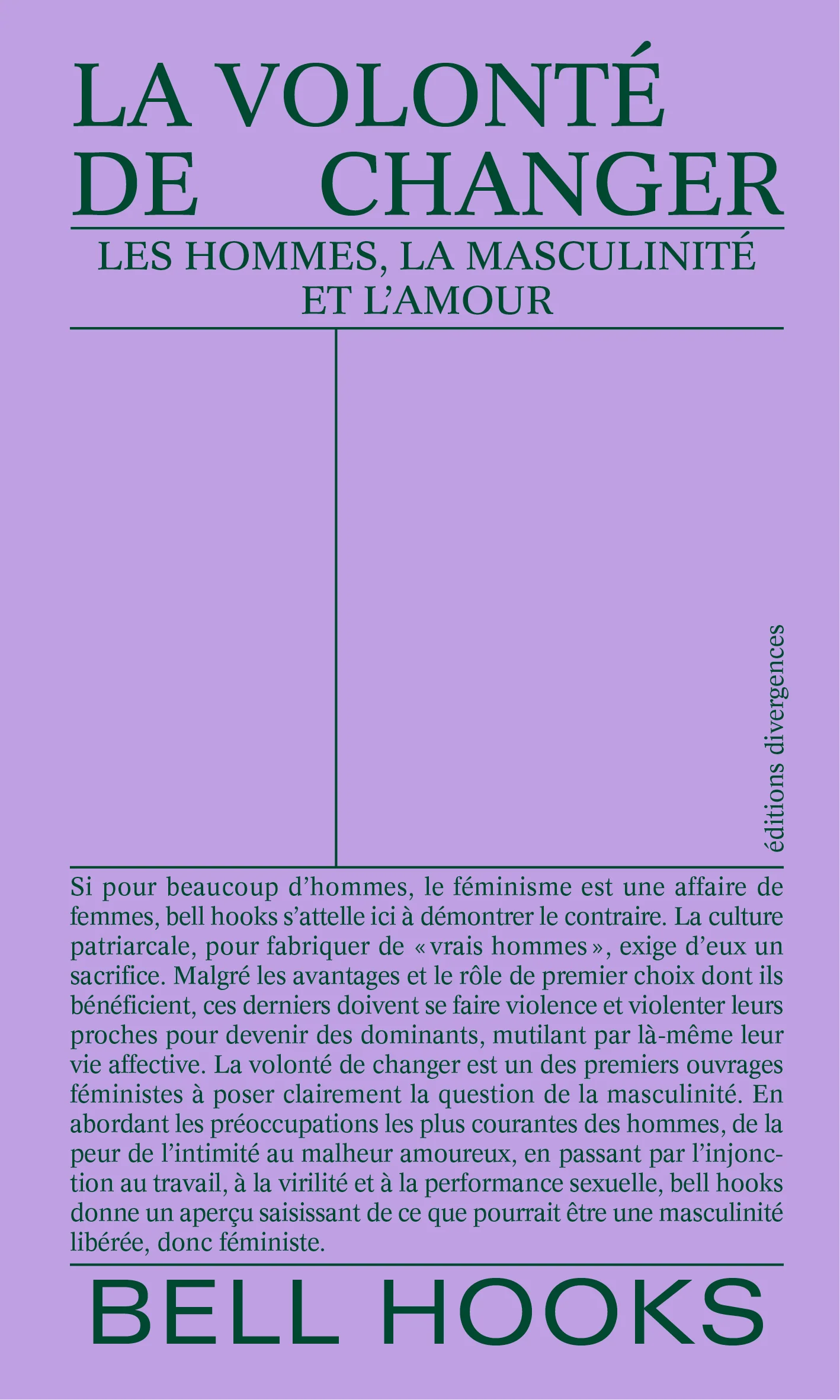 bell hooks - La volonté de changer. Les hommes, la masculinité et l'amour