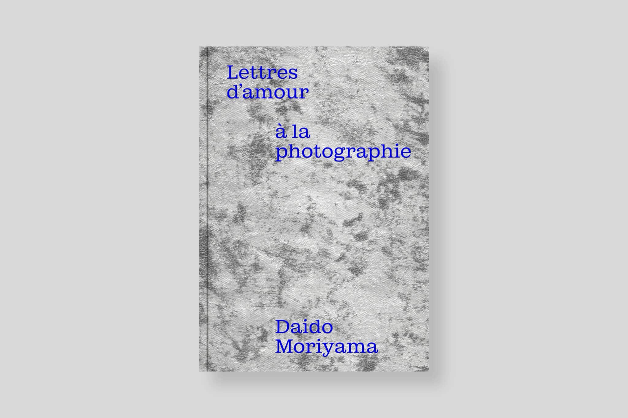 Daido Moriyama - Lettres d'amour à la photographie - Image 2