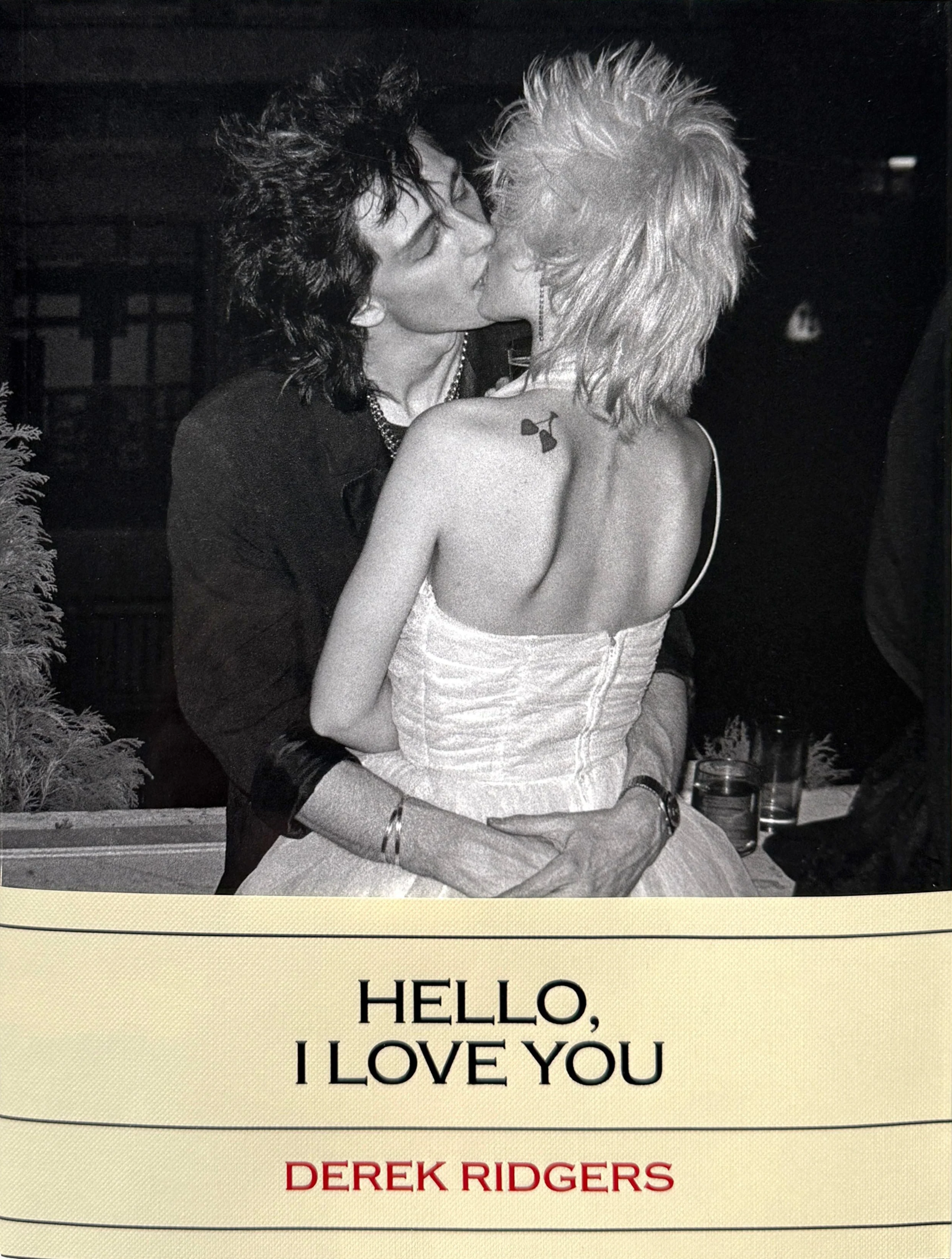 Derek Ridgers - Hello, I Love You