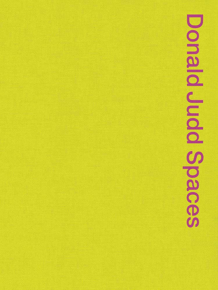 Donald Judd - Spaces (Second Edition)