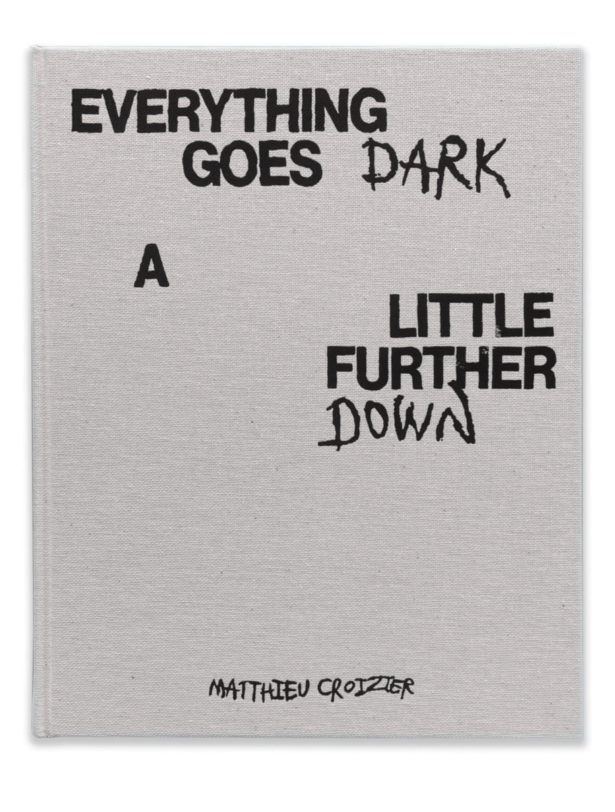 Matthieu Croizier - Everything Goes Dark A Little Further Down - Image 2