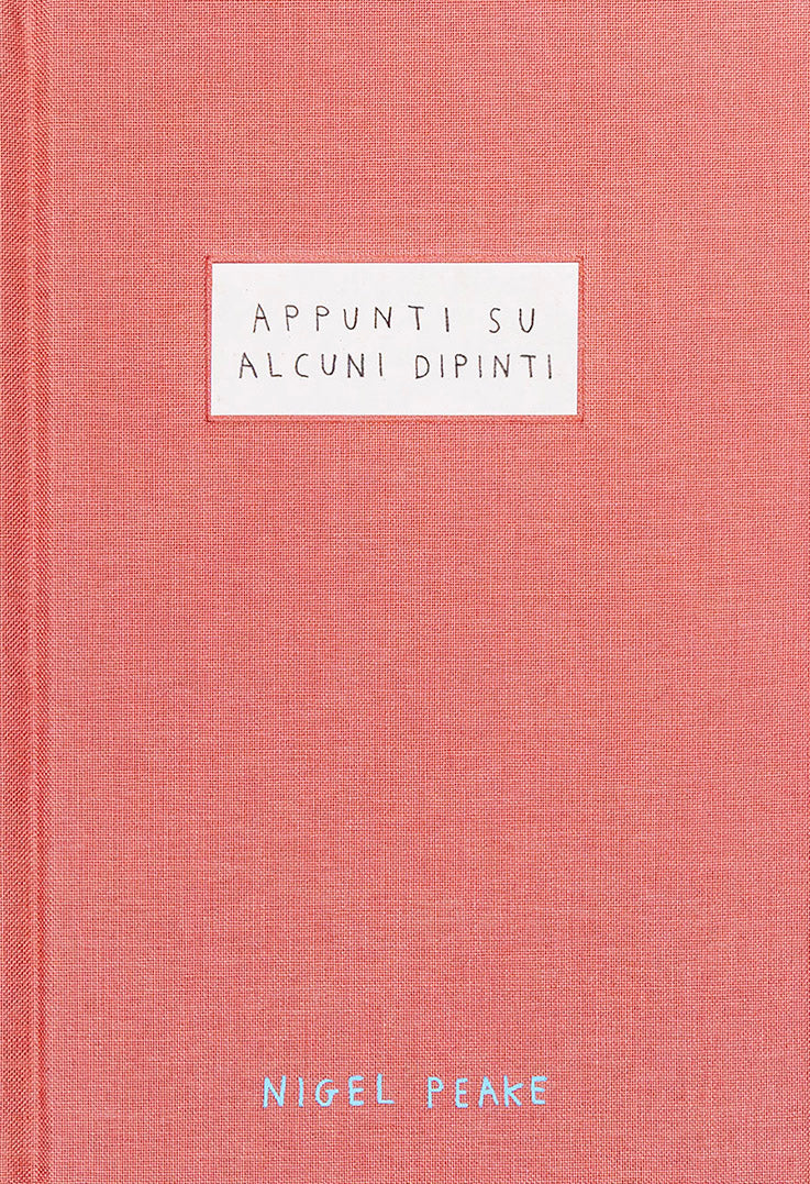 Nigel Peake - Appunti Su Alcuni Dipinti