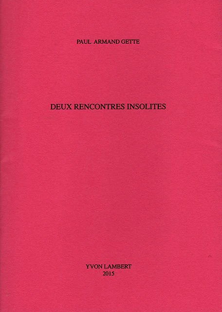 Paul Armand Gette - Deux rencontres insolites (édition limitée) - Image 2