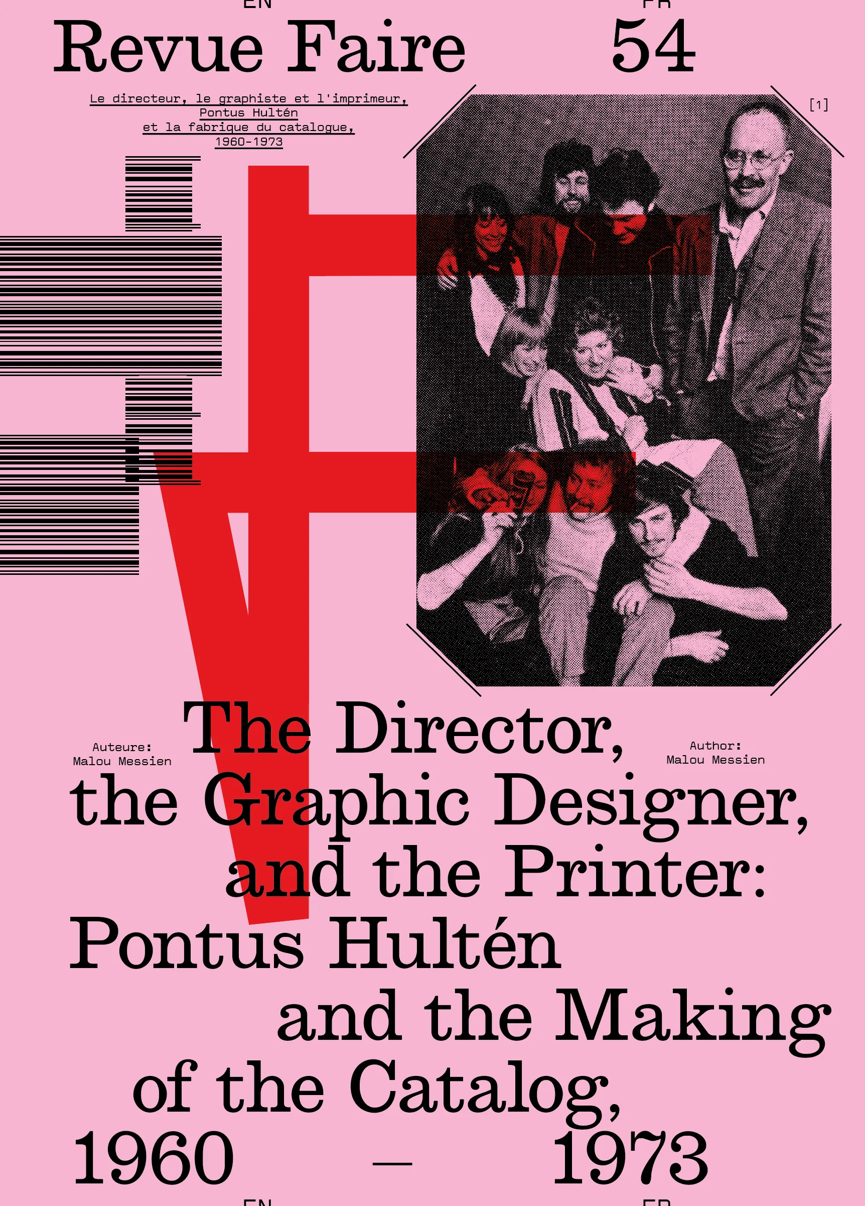 Revue Faire - N°54 "The Director, the Graphic Designer, and the Printer: Pontus Hultén and the Making of the Catalog, 1960-1973"