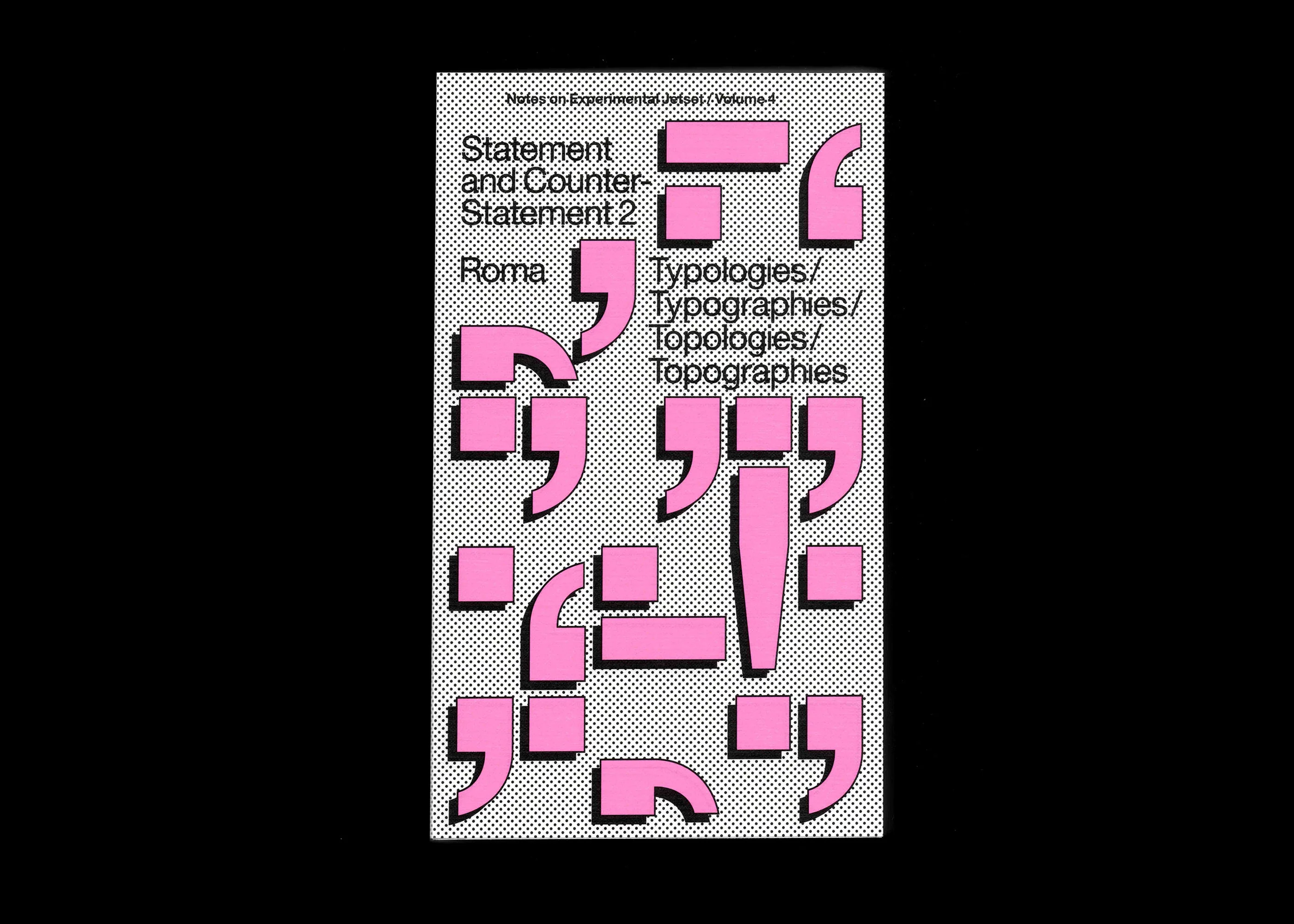 Statement and Counter-Statement 2: Typologies/Typographies/Topologies/Topographies (Notes on Experimental Jetset / Vol. 4) - Image 2